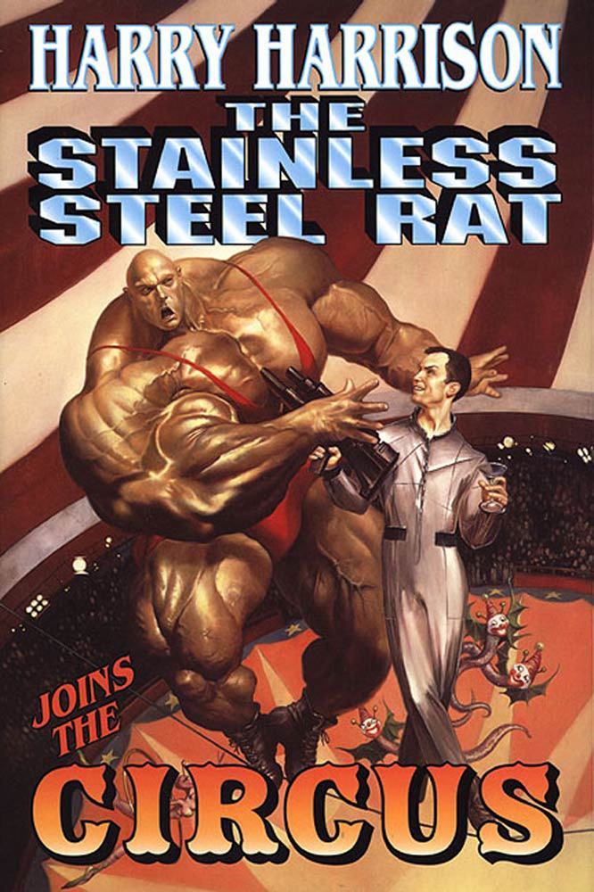 «Стальная Крыса на манеже» (The Stainless Steel Rat Joins the Circus) (1998)